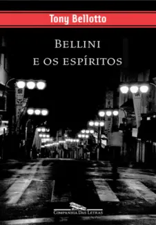 Baixar Livro Bellini e os Espiritos - Tony Bellotto em ePub PDF Mobi ou Ler Online