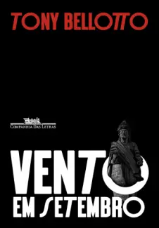 Baixar Livro Vento em Setembro - Tony Bellotto em ePub PDF Mobi ou Ler Online