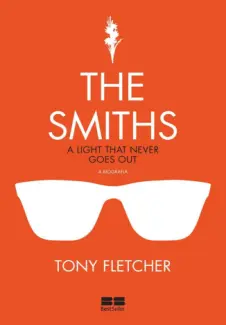 The Smiths: A Light That Never Goes Out  -  Tony Fletcher