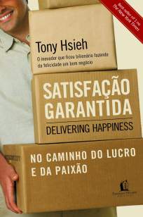 Baixar Livro Satisfação Garantida - Tony Hsieh em ePub PDF Mobi ou Ler Online