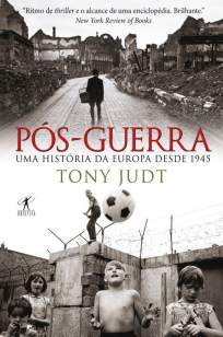 Baixar Livro Pós Guerra - Tony Judt em ePub PDF Mobi ou Ler Online