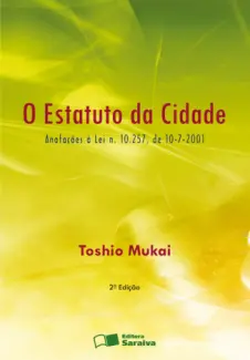 Baixar Livro O Estatuto da Cidade - Toshio Mukai em ePub PDF Mobi ou Ler Online