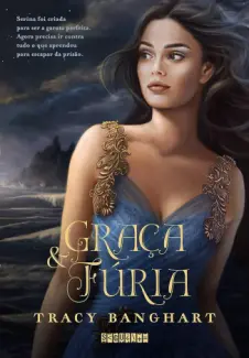 Baixar Livro Graca e Furia - Tracy Banghart em ePub PDF Mobi ou Ler Online