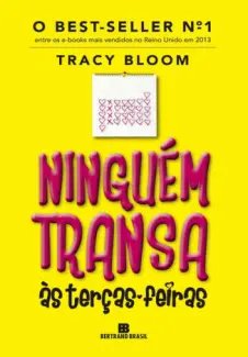 Baixar Livro Ninguem Transa as Tercas-Feiras - Tracy Bloom em ePub PDF Mobi ou Ler Online