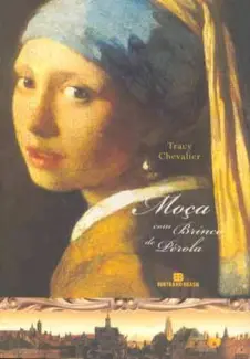 Moça Com Brinco de Pérola  -  Tracy Chevalier