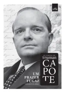 Baixar Livro Um Prazer Fugaz: As Cartas de Truman Capote - Truman Capote em ePub PDF Mobi ou Ler Online