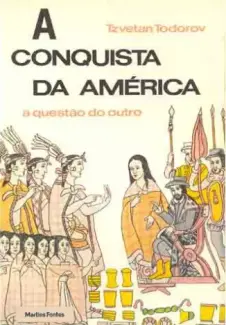 Baixar Livro A Conquista da America - Tzvetan Todorov em ePub PDF Mobi ou Ler Online