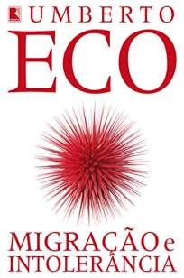 Baixar Livro Migração e Intolerância - Umberto Eco em ePub PDF Mobi ou Ler Online