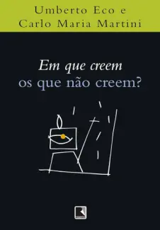 Baixar Livro Em que crêem os que não crêem? - Umberto Eco em ePub PDF Mobi ou Ler Online