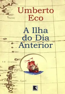 Baixar Livro A Ilha do Dia Anterior - Umberto Eco em ePub PDF Mobi ou Ler Online