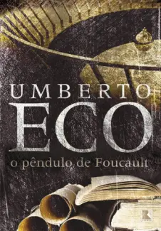 Baixar Livro O Pendulo de Foucault - Umberto Eco em ePub PDF Mobi ou Ler Online