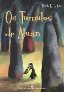 Baixar Livro Os Túmulos de Atuan - Ursula K. Le Guin em ePub PDF Mobi ou Ler Online