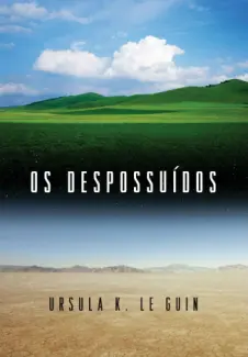 Os Despossuídos  -  Ursula K. Le Guin