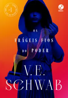 Baixar Livro Os Frageis fios do Poder - V. E. Schwab em ePub PDF Mobi ou Ler Online