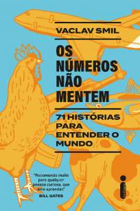 Baixar Livro Os Números Não Mentem: 71 Histórias para Entender o Mundo - Vaclav Smil em ePub PDF Mobi ou Ler Online