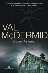 Baixar O Canto das Sereias - Val McDermid ePub PDF Mobi ou Ler Online