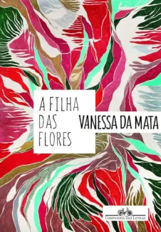 Baixar Livro A Filha das Flores - Vanessa da Mata em ePub PDF Mobi ou Ler Online