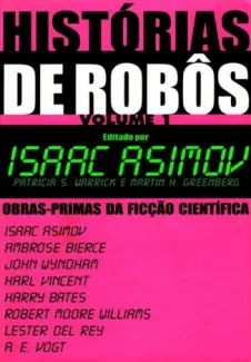 Histórias de Robôs  Vol. 01 - Vários Autores