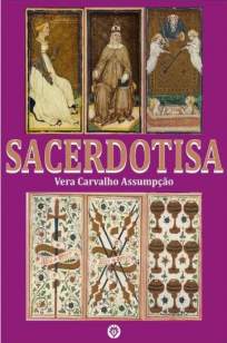 Baixar Livro Sacerdotisa - Vera Carvalho Assumpção em ePub PDF Mobi ou Ler Online