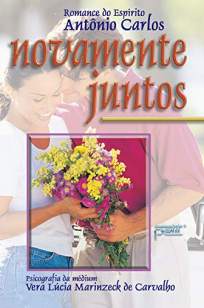 Baixar Livro Novamente Juntos - Vera Lúcia Marinzeck de Carvalho em ePub PDF Mobi ou Ler Online