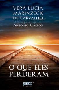Baixar Livro O Que Eles Perderam - Vera Lúcia Marinzeck de Carvalho em ePub PDF Mobi ou Ler Online