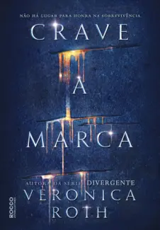 Crave a Marca -  Veronica Roth