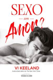 Baixar Livro Sexo Sem Amor - Vi Keeland em ePub PDF Mobi ou Ler Online