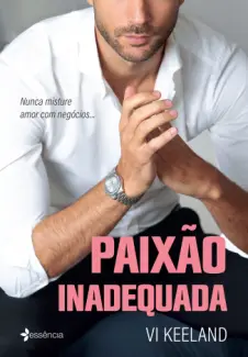 Baixar Livro Paixão inadequada - Vi Keeland em ePub PDF Mobi ou Ler Online