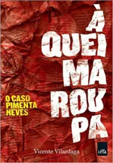 Baixar Livro A Queima Roupa - Vicente Vilardaga em ePub PDF Mobi ou Ler Online