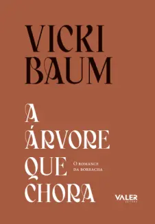 Baixar Livro A Árvore Que Chora - Vicki Baum em ePub PDF Mobi ou Ler Online