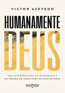 Baixar Livro Humanamente Deus - Victor Azevedo em ePub PDF Mobi ou Ler Online