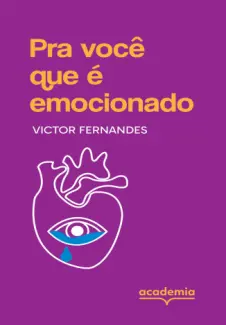 Baixar Livro Pra você que é Emocionado - Victor Fernandes em ePub PDF Mobi ou Ler Online