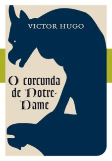Nossa Senhora de Paris  -  Victor Hugon