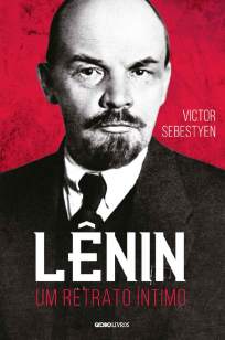 Baixar Livro Lênin – Um Retrato Íntimo - Victor Sebestyen em ePub PDF Mobi ou Ler Online