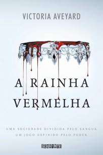 Baixar Livro A Rainha Vermelha - A Rainha Vermelha Vol. 1 - Victoria Aveyard em ePub PDF Mobi ou Ler Online