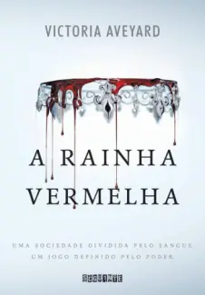 A Rainha Vermelha  -  A Rainha Vermelha  - Vol.  1  -  Victoria Aveyard