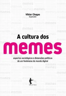 Baixar Livro A Cultura dos Memes - Viktor Chagas em ePub PDF Mobi ou Ler Online