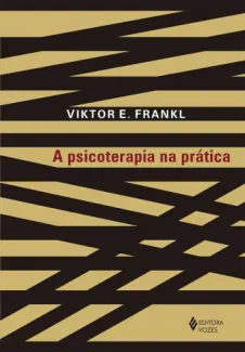 Baixar Livro A Psicoterapia na Pratica - Viktor E. Frankl em ePub PDF Mobi ou Ler Online