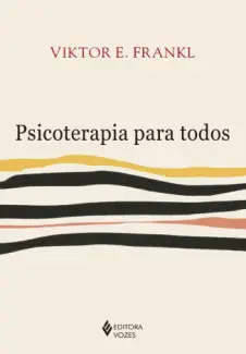 Baixar Livro Psicoterapia para Todos - Viktor E. Frankl em ePub PDF Mobi ou Ler Online