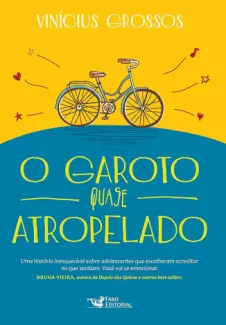 Baixar Livro O Garoto Quase Atropelado - Vinícius Grossos em ePub PDF Mobi ou Ler Online
