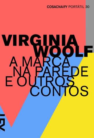 Baixar A Marca Na Parede e Outros Contos - Virginia Woolf ePub PDF Mobi ou Ler Online