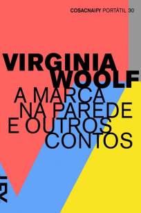Baixar A Marca Na Parede e Outros Contos - Virginia Woolf ePub PDF Mobi ou Ler Online