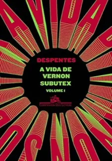 Baixar Livro A vida de Vernon Subutex - Virginie Despentes em ePub PDF Mobi ou Ler Online