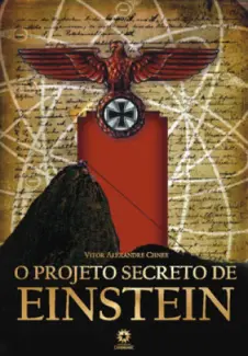 Baixar Livro O Projeto Secreto de Einstein - Vitor Alexandre Chnee em ePub PDF Mobi ou Ler Online