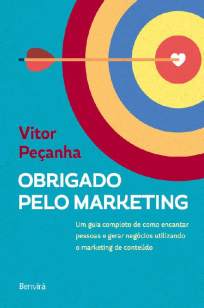 Baixar Livro Obrigado Pelo Marketing - Vitor Peçanha em ePub PDF Mobi ou Ler Online