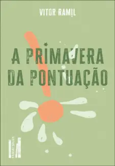 Baixar Livro A Primavera da Pontuacao - Vitor Ramil em ePub PDF Mobi ou Ler Online