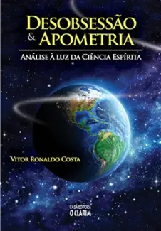 Baixar Livro Desobsessao e Apometria - Vitor Ronaldo Costa em ePub PDF Mobi ou Ler Online