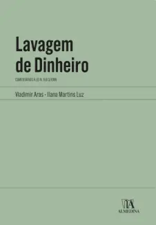 Baixar Livro Lavagem de Dinheiro: Comentários à Lei n. 9.613/1998 - Vladimir Aras em ePub PDF Mobi ou Ler Online