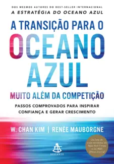 Baixar Livro A transição para o oceano azul - W. Chan Kim em ePub PDF Mobi ou Ler Online