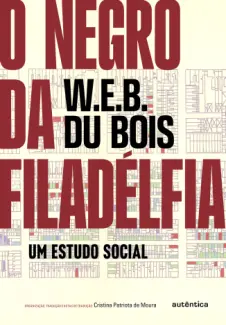 Baixar Livro O Negro da Filadelfia - W.E.B. Du Bois em ePub PDF Mobi ou Ler Online